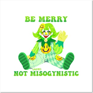 Be Merry Not Misogynistic Clown Posters and Art